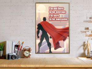 Be Your Own Superhero Artgeist